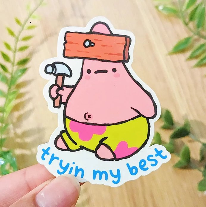 Trying My Best Patrick Sticker