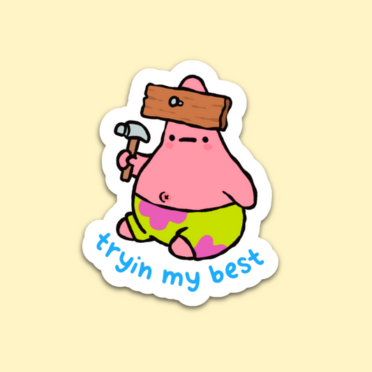 Trying My Best Patrick