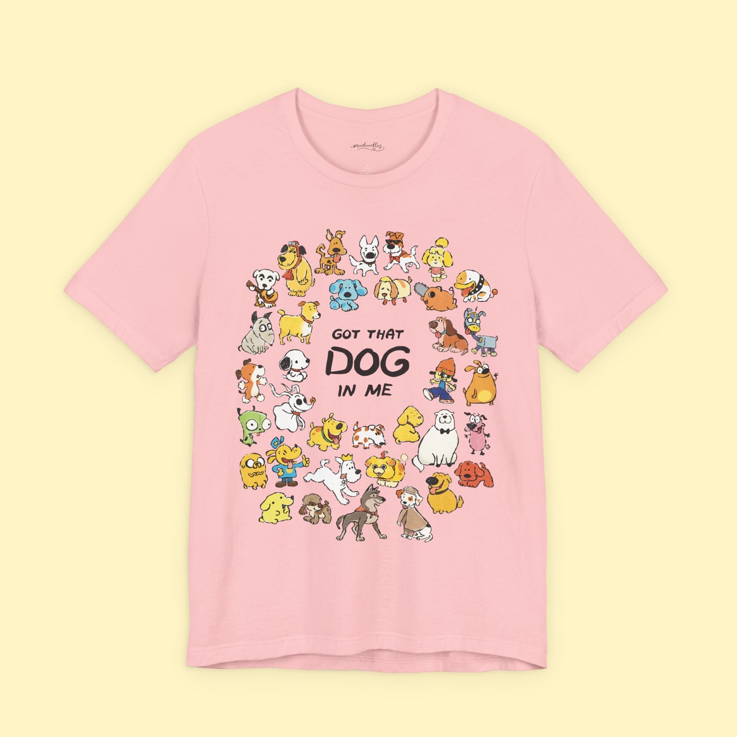 Got That Dog in Me T-Shirt