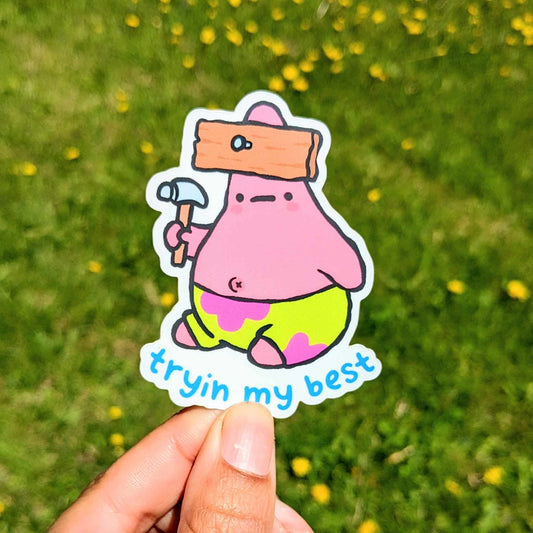 Trying My Best Patrick Sticker